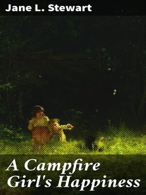 cover image of A Campfire Girl's Happiness